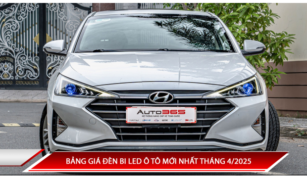 BẢNG GIÁ ĐÈN BI LED Ô TÔ MỚI NHẤT THÁNG 4/2025