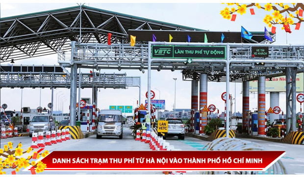 DANH SÁCH TRẠM THU PHÍ TỪ HÀ NỘI VÀO THÀNH PHỐ HỒ CHÍ MINH