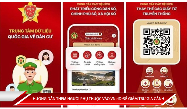 HƯỚNG DẪN THÊM NGƯỜI PHỤ THUỘC VÀO VNeID ĐỂ GIẢM TRỪ GIA CẢNH