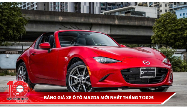 Bảng giá xe ô tô Mazda mới nhất tháng 7/2025