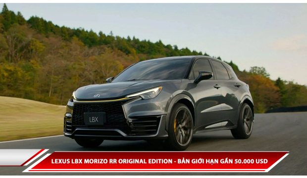 Lexus LBX Morizo RR Original Edition - bản giới hạn gần 50.000 USD