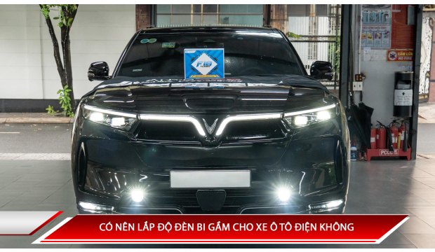 CÓ NÊN ĐỘ ĐÈN BI GẦM CHO XE Ô TÔ ĐIỆN KHÔNG?