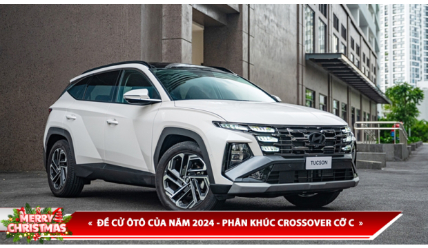 ĐỀ CỬ ÔTÔ CỦA NĂM 2024 - PHÂN KHÚC CROSSOVER CỠ C