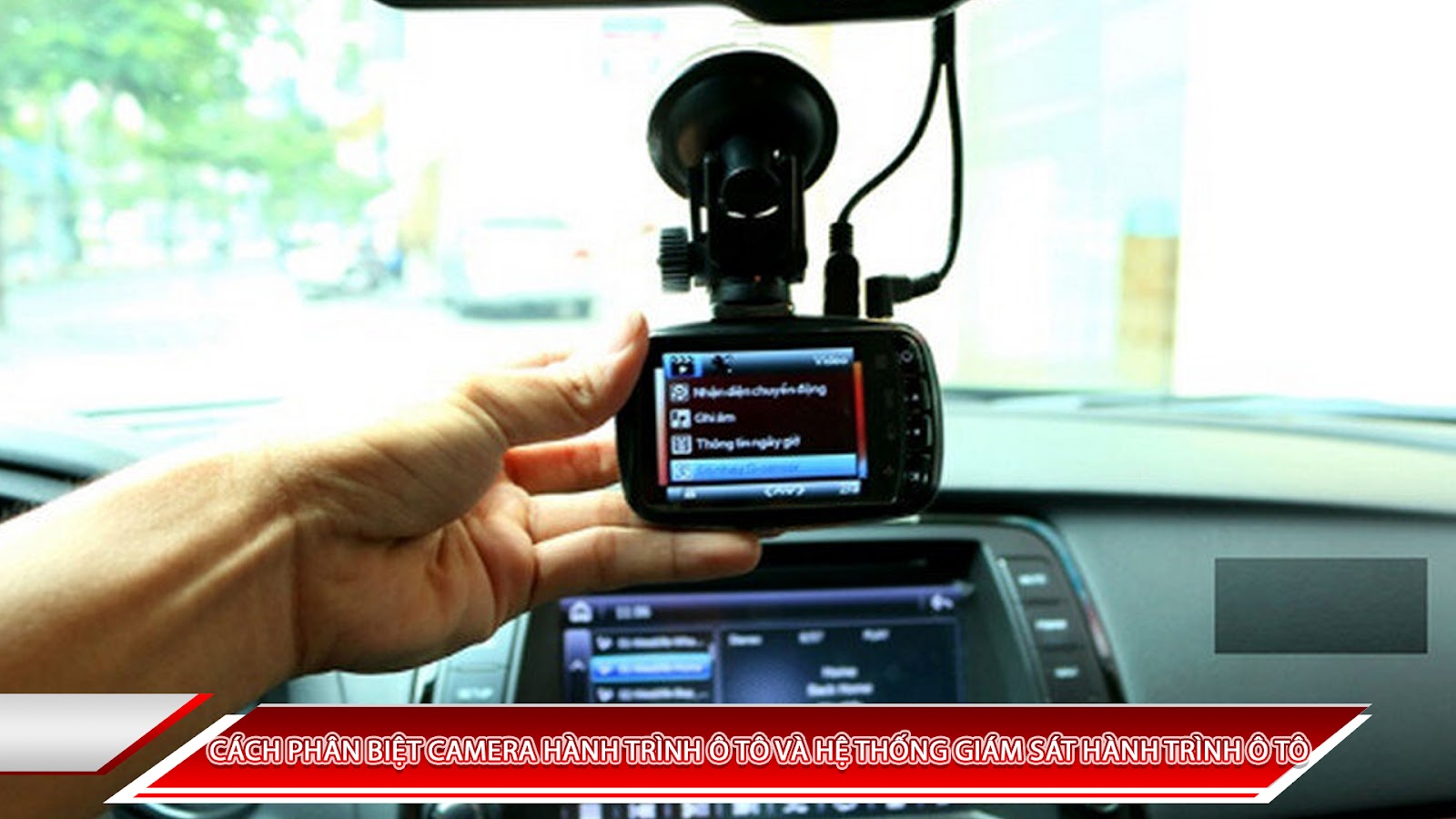 cach-phan-biet-camera-hanh-trinh-o-to-va-thiet-bi-giam-sat-hanh-trinh-o-to.jpg