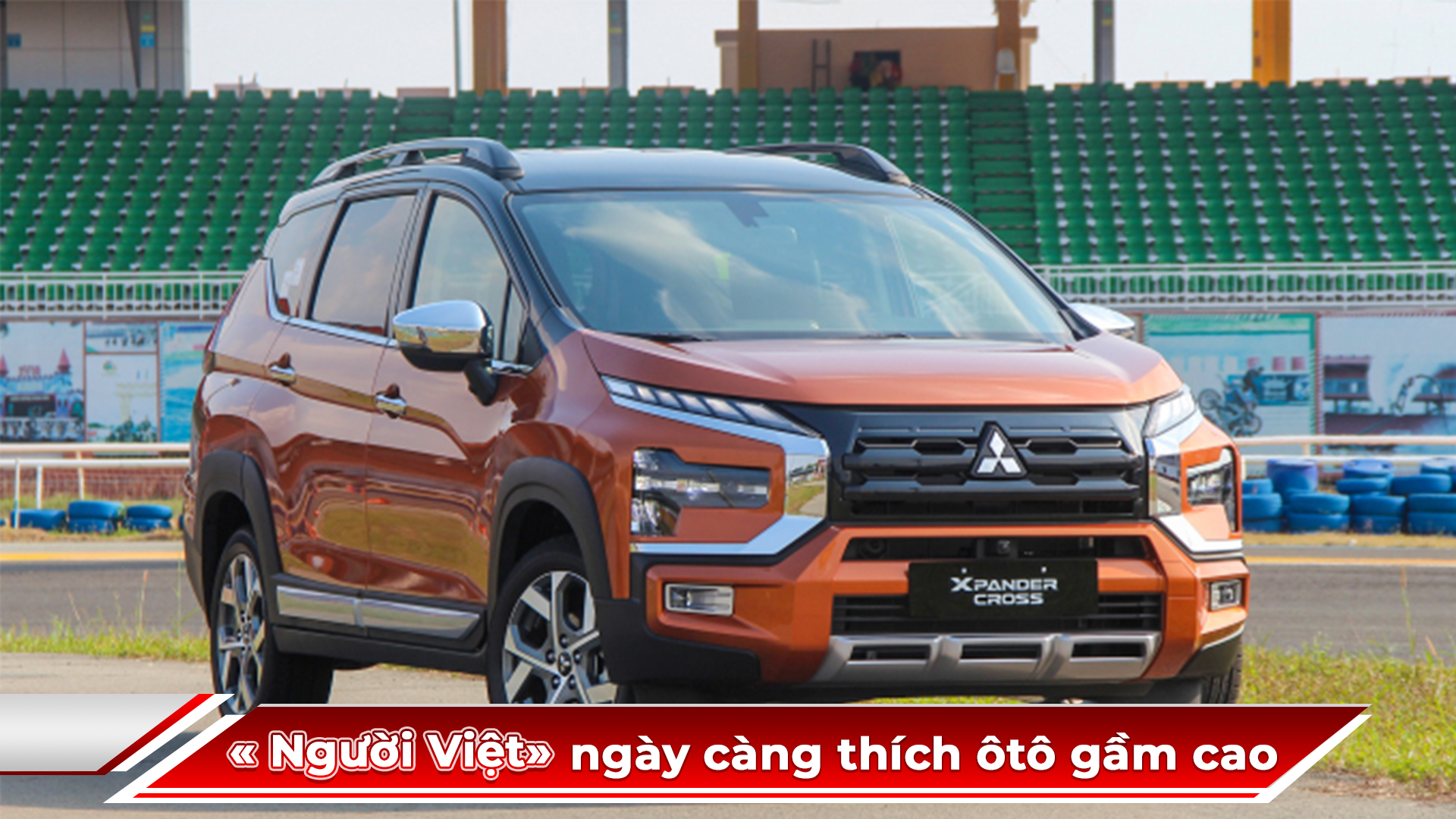 Một mẫu Xpander Cross tại trường đua Đại Nam, Bình Dương. Ảnh: Thành Nhạn